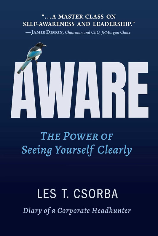 Aware: The Power of Seeing Yourself Clearly