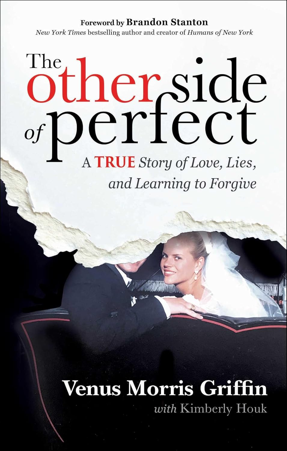 The Other Side of Perfect: A True Story of Love, Lies, and Learning to Forgive