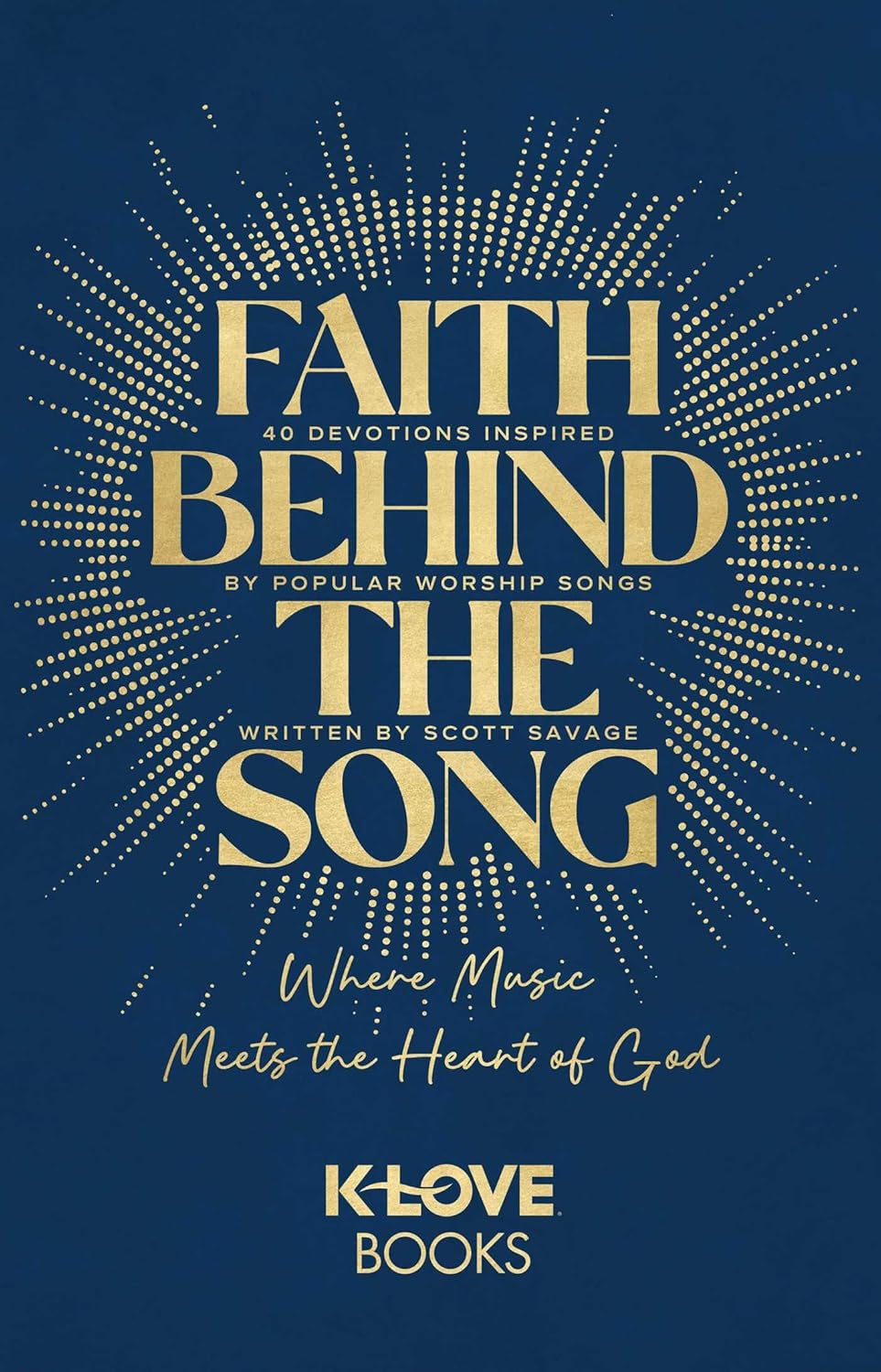 Faith Behind the Song: Where Music Meets the Heart of God