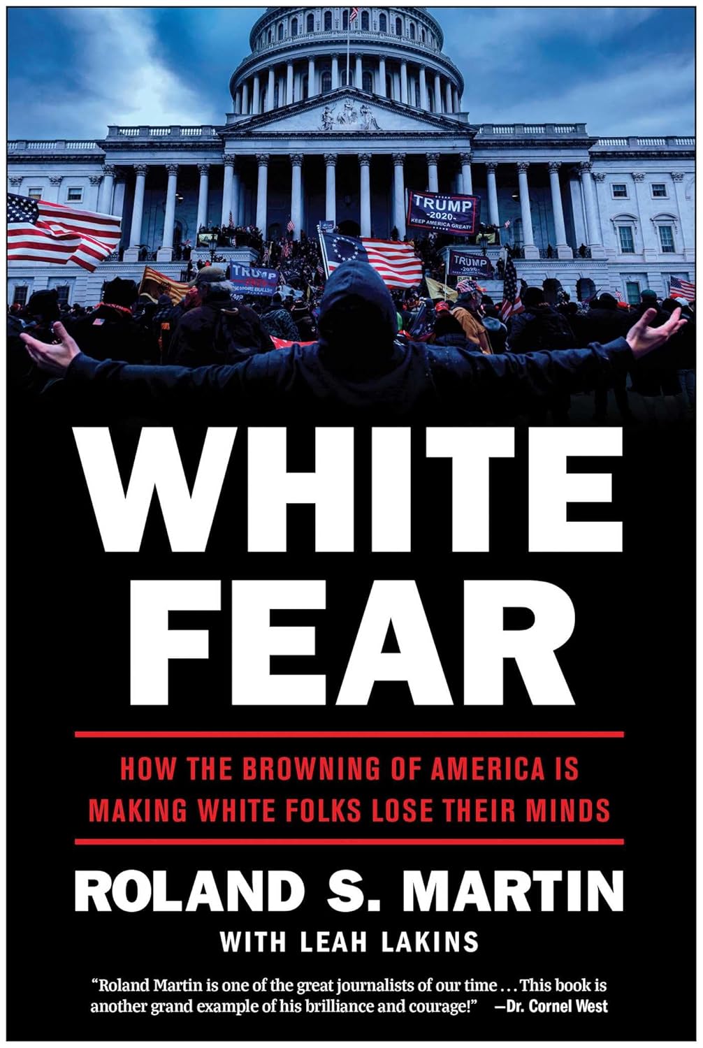 White Fear: How the Browning of America Is Making White Folks Lose Their Minds
