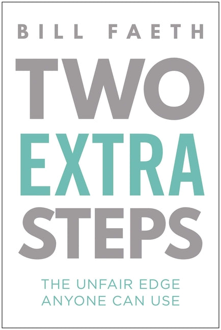 Two Extra Steps: The Unfair Edge Anyone Can Use