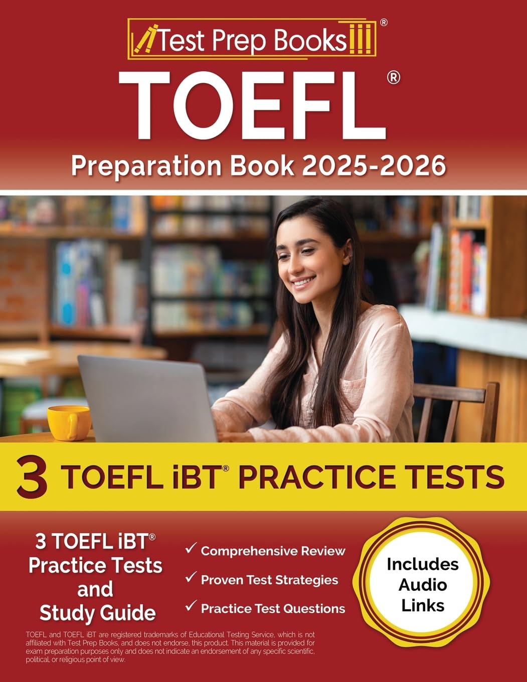 TOEFL Preparation Book 2025-2026: 3 TOEFL iBT Practice Tests and Study Guide [Includes Audio Links]