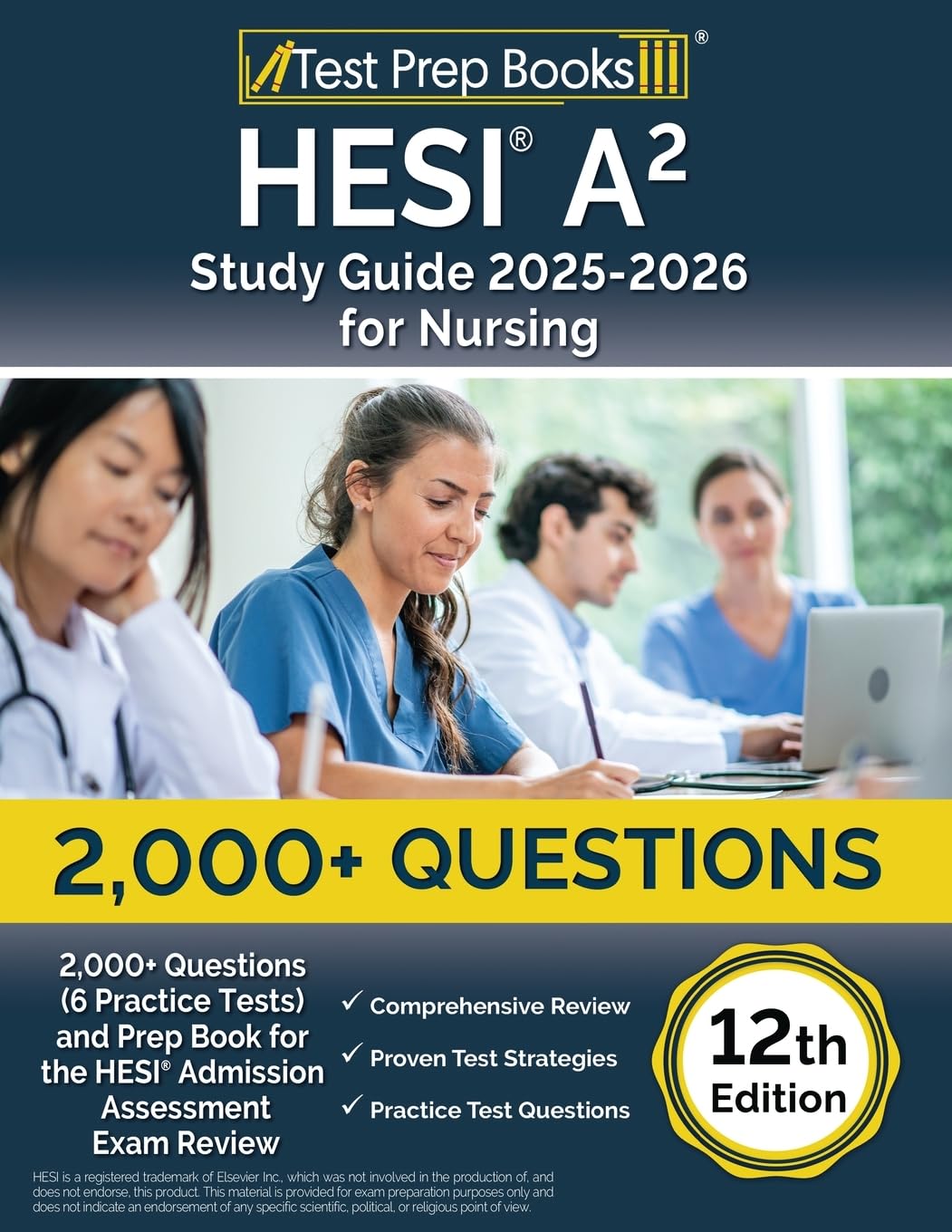 HESI A2 Study Guide 2025-2026 Nursing: 2,000+ Questions (6 Practice Tests) and Prep Book for the HESI Admission Assessment Exam Review [12th Edition]