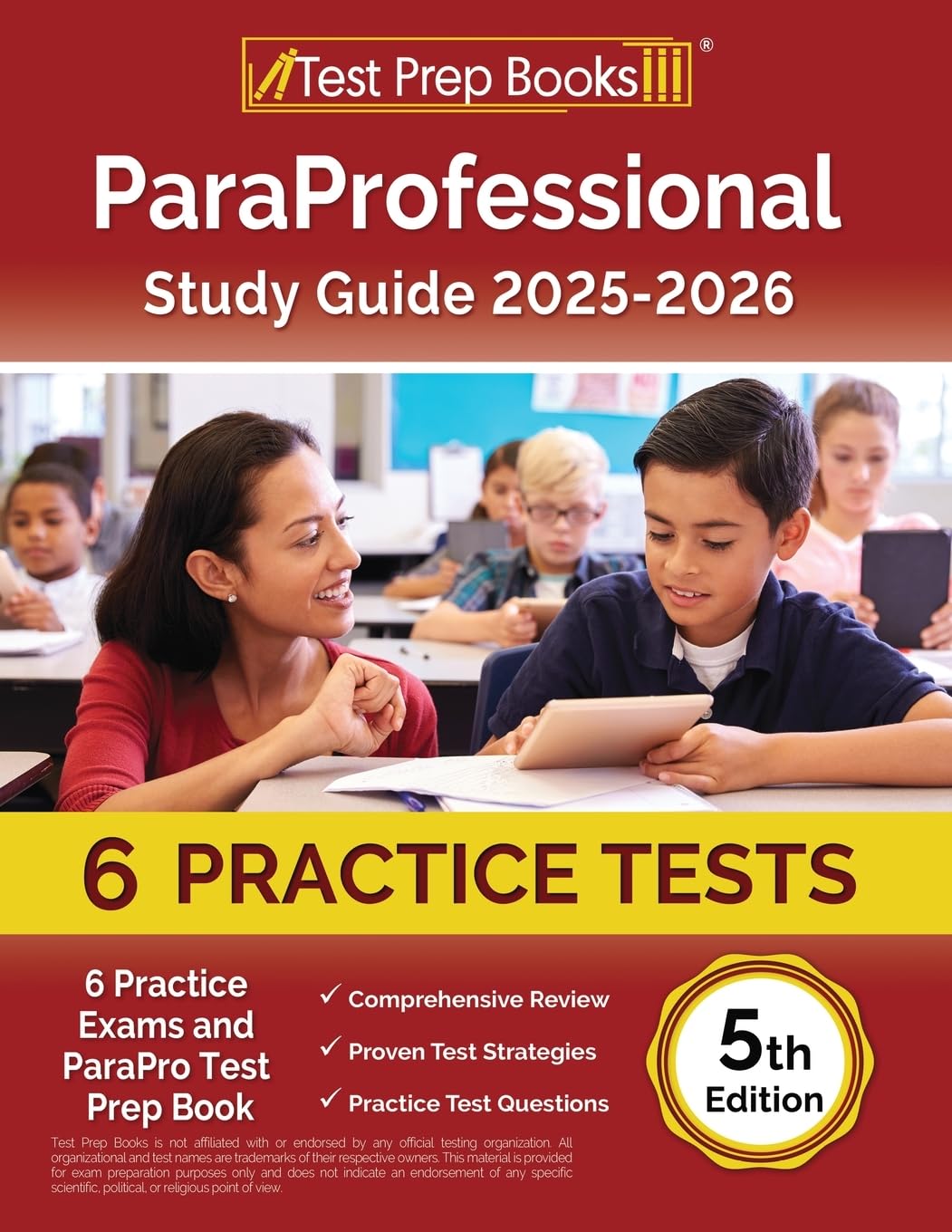 ParaProfessional Study Guide 2025-2026: 4 Practice Exams and ParaPro Test Prep Book [5th Edition]