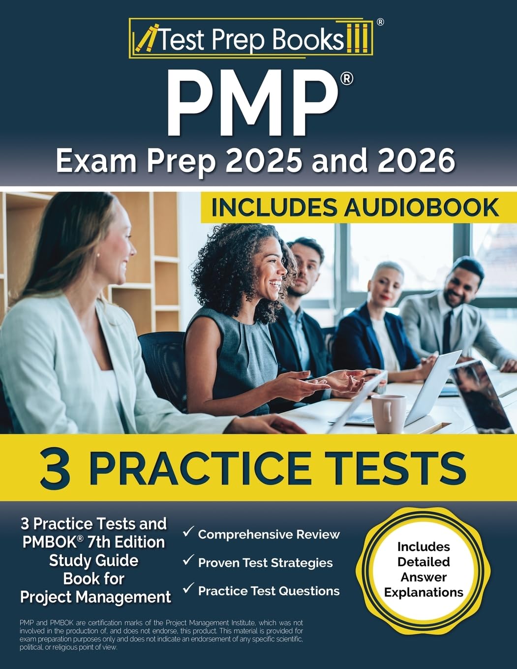 PMP Exam Prep 2025 and 2026: 3 Practice Tests and PMBOK 7th Edition Study Guide Book for Project Management [Includes Detailed Answer Explanations]