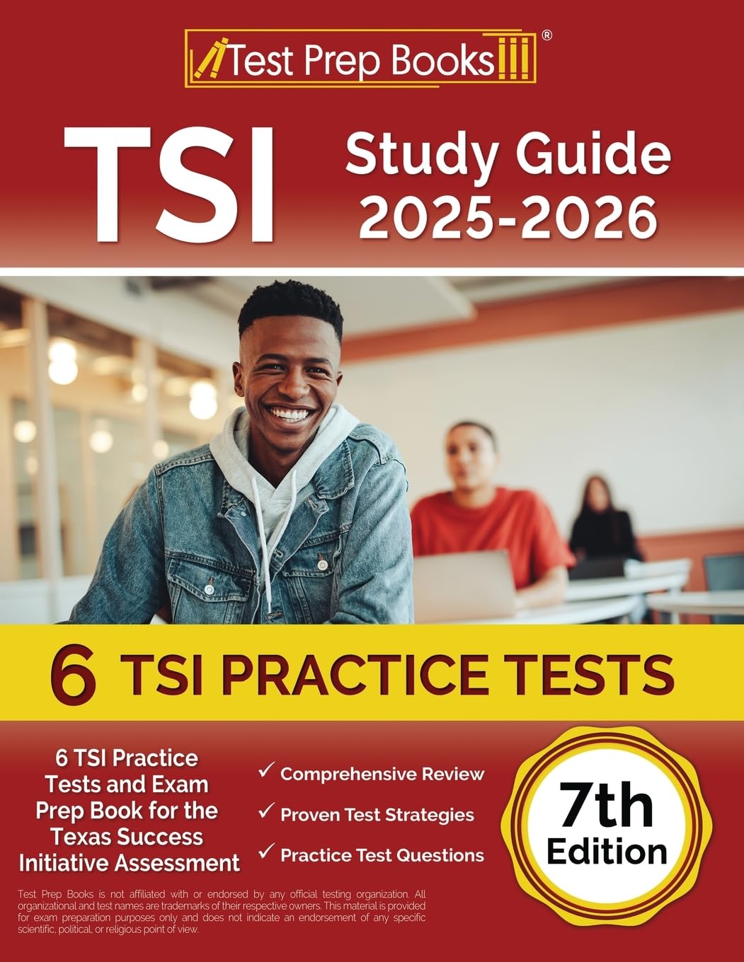 TSI Study Guide 2025-2026: 6 TSI Practice Tests and Exam Prep Book for the Texas Assessment [7th Edition]