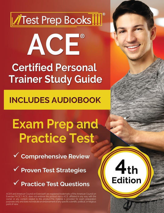ACE Certified Personal Trainer Study Guide: Exam Prep and Practice Test [4th Edition]