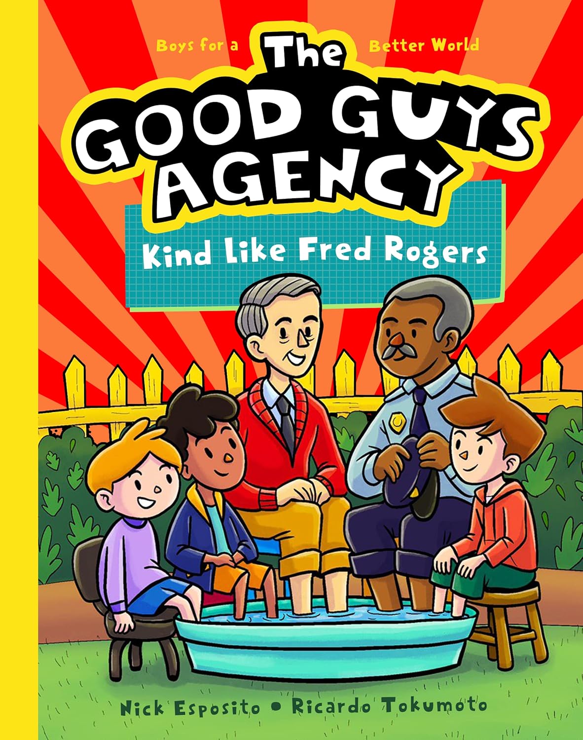 The Good Guys Agency: Kind Like Fred Rogers: Boys for a Better World