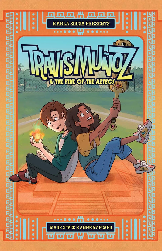 Travis Munoz and the Fire of the Aztecs (Book 1)
