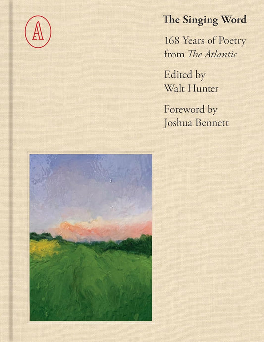 The Singing Word: 168 Years of Atlantic Poetry