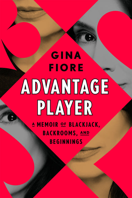 Advantage Player: A Memoir of Blackjack, Backrooms, and Beginnings