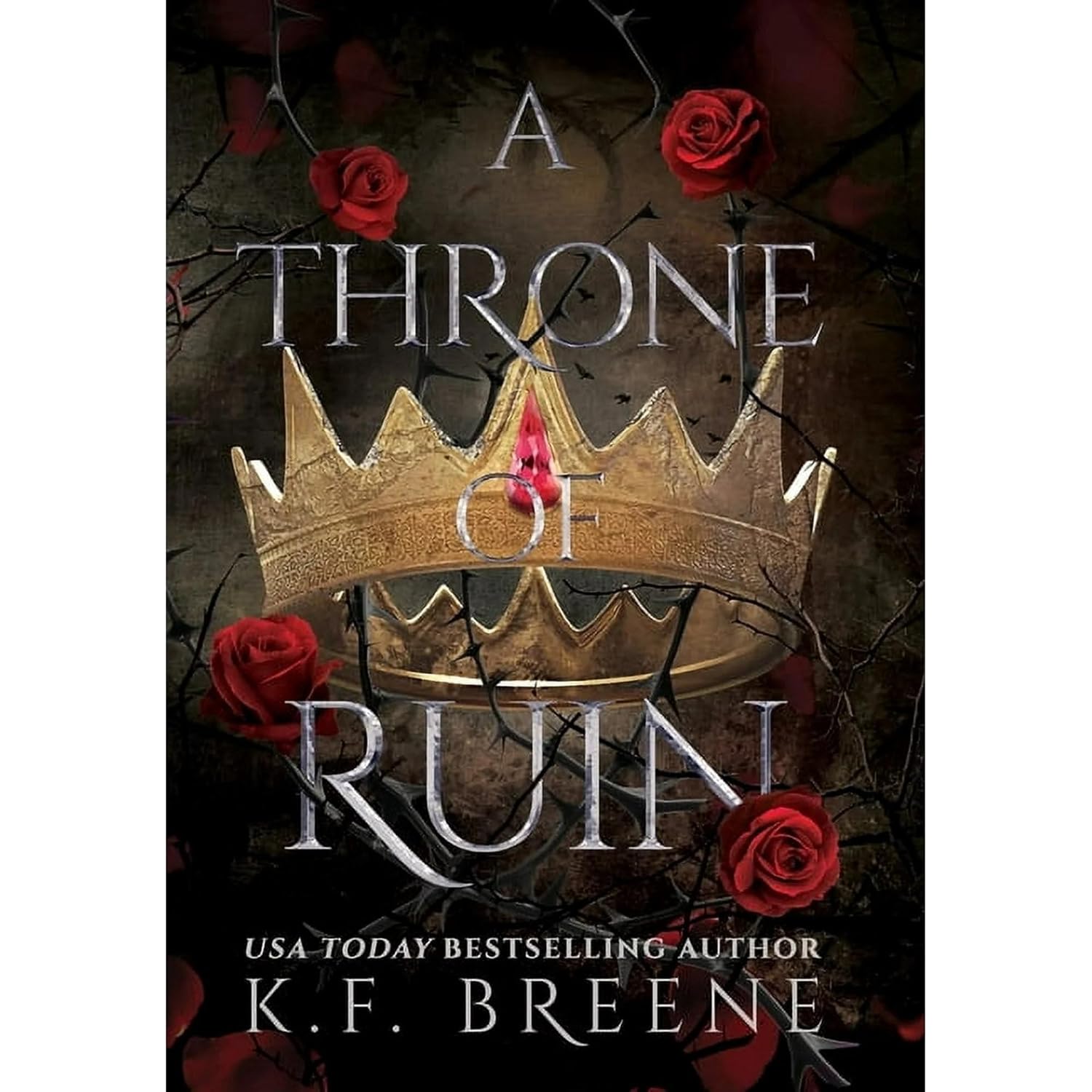 A Throne of Ruin: Deliciously Dark Fairytales, Book 2