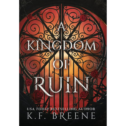 A Kingdom of Ruin: Deliciously Dark Fairytales, Book 3