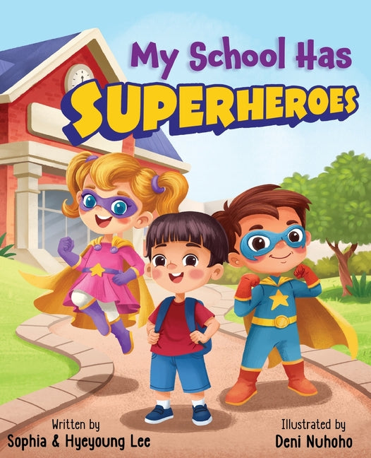 My School Has Superheroes: Because Kindness Is The Greatest Superpower