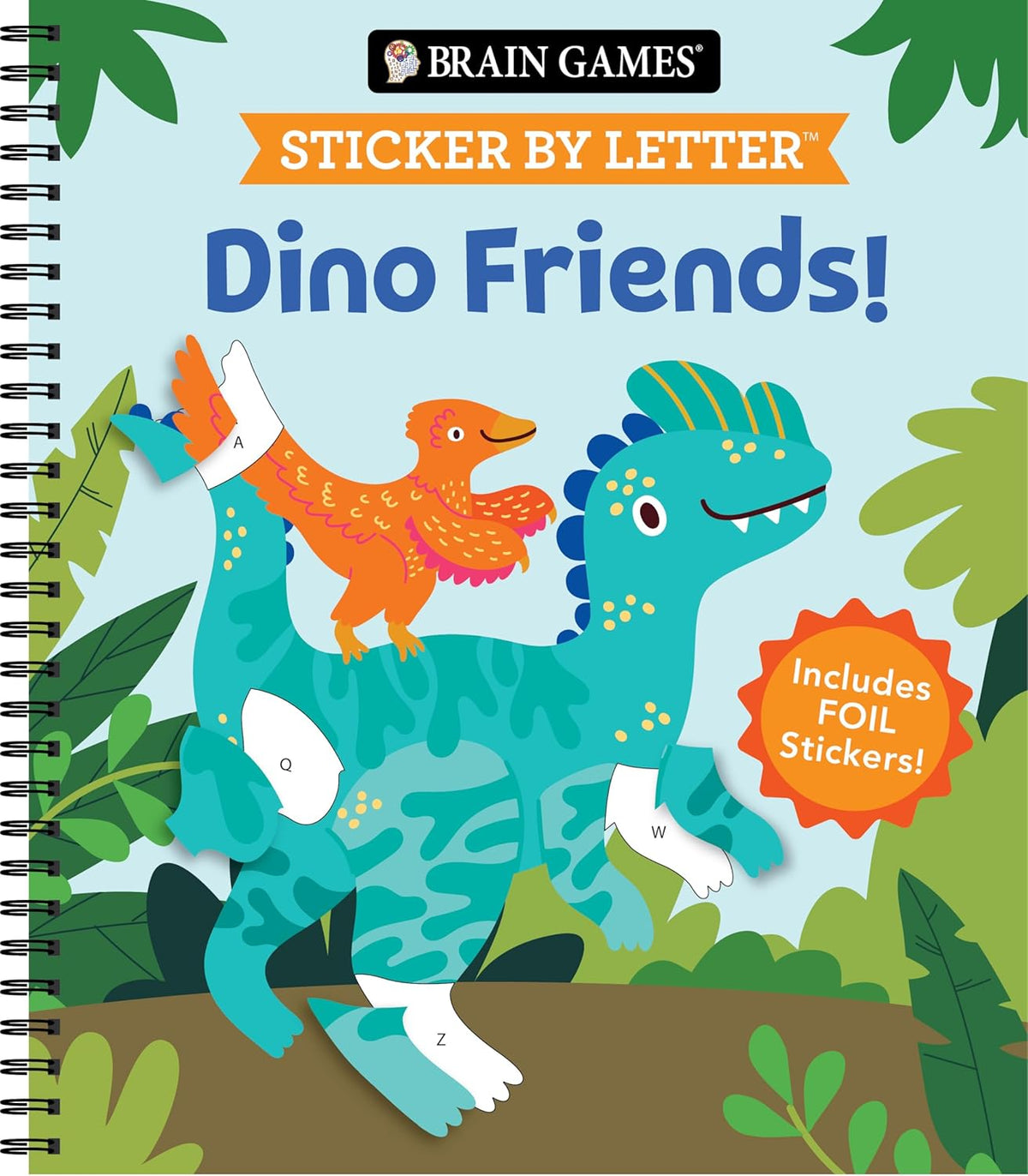 Brain Games - Sticker by Letter: Dino Friends!: Includes 1 Foil Sticker Sheet to Complete Each Image!