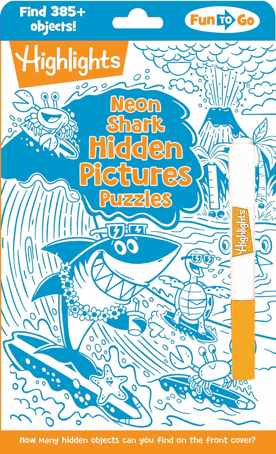 Neon Shark Hidden Pictures Puzzles: Fun Seek-And-Find Kids Activity Book for Ages 69 with Over 300 Hidden Objects and Bonus Gel Marker for On-The-Go P
