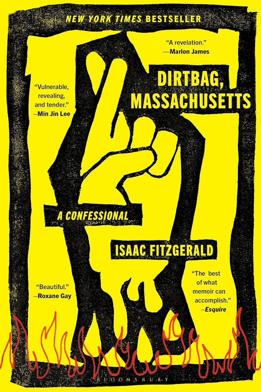 Dirtbag, Massachusetts: A Confessional