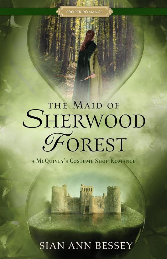 The Maid of Sherwood Forest: A McQuivey's Costume Shop Romance