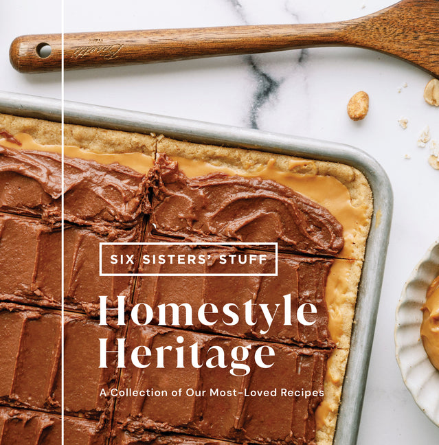 Homestyle Heritage: A Collection of Our Most-Loved Recipes