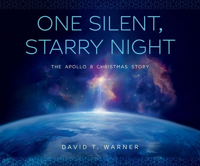 One Silent, Starry Night: The Apollo 8 Christmas Story