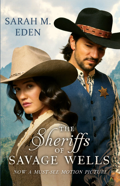 The Sheriffs of Savage Wells (First Edition, Media Tie-In)
