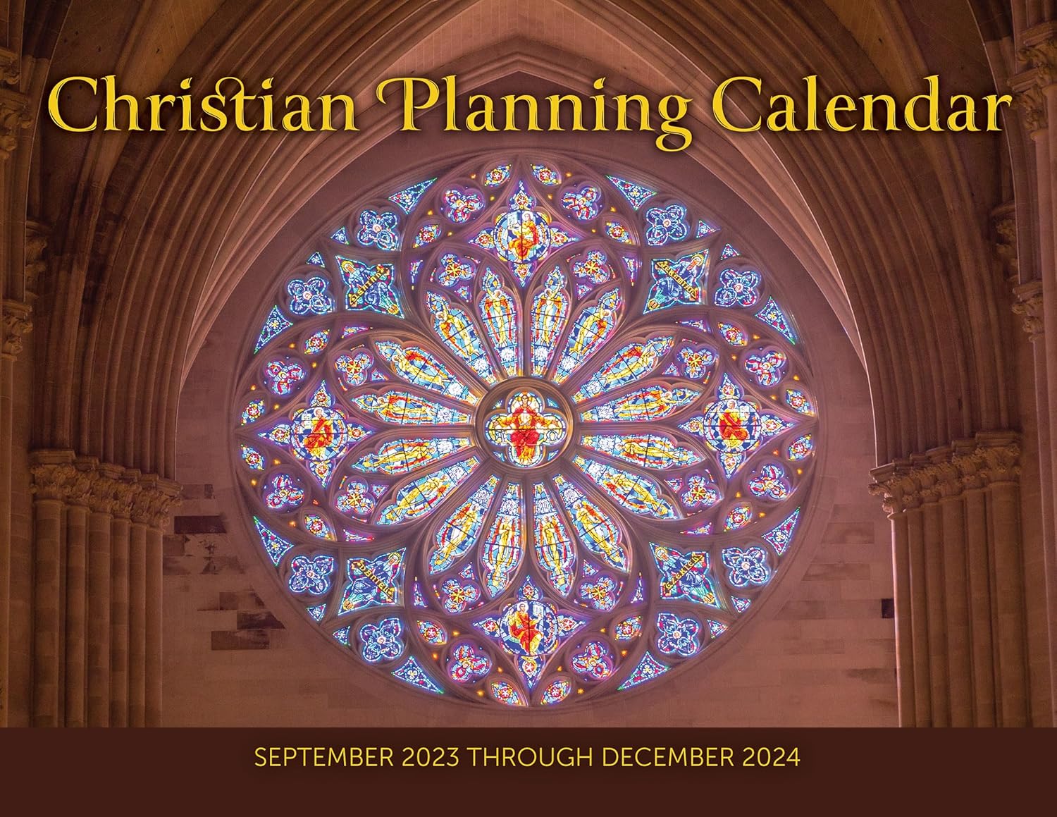 2024 Christian Planning Calendar: September 2023 Through December 2024