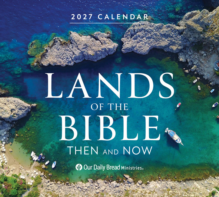 Lands of the Bible 2027 Wall Calendar: Then and Now