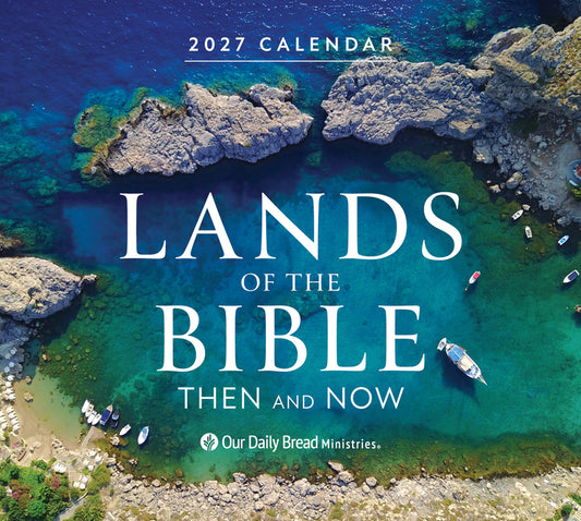 Lands of the Bible 2027 Wall Calendar: Then and Now