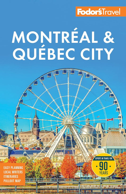 Fodor's Montreal & Quebec City