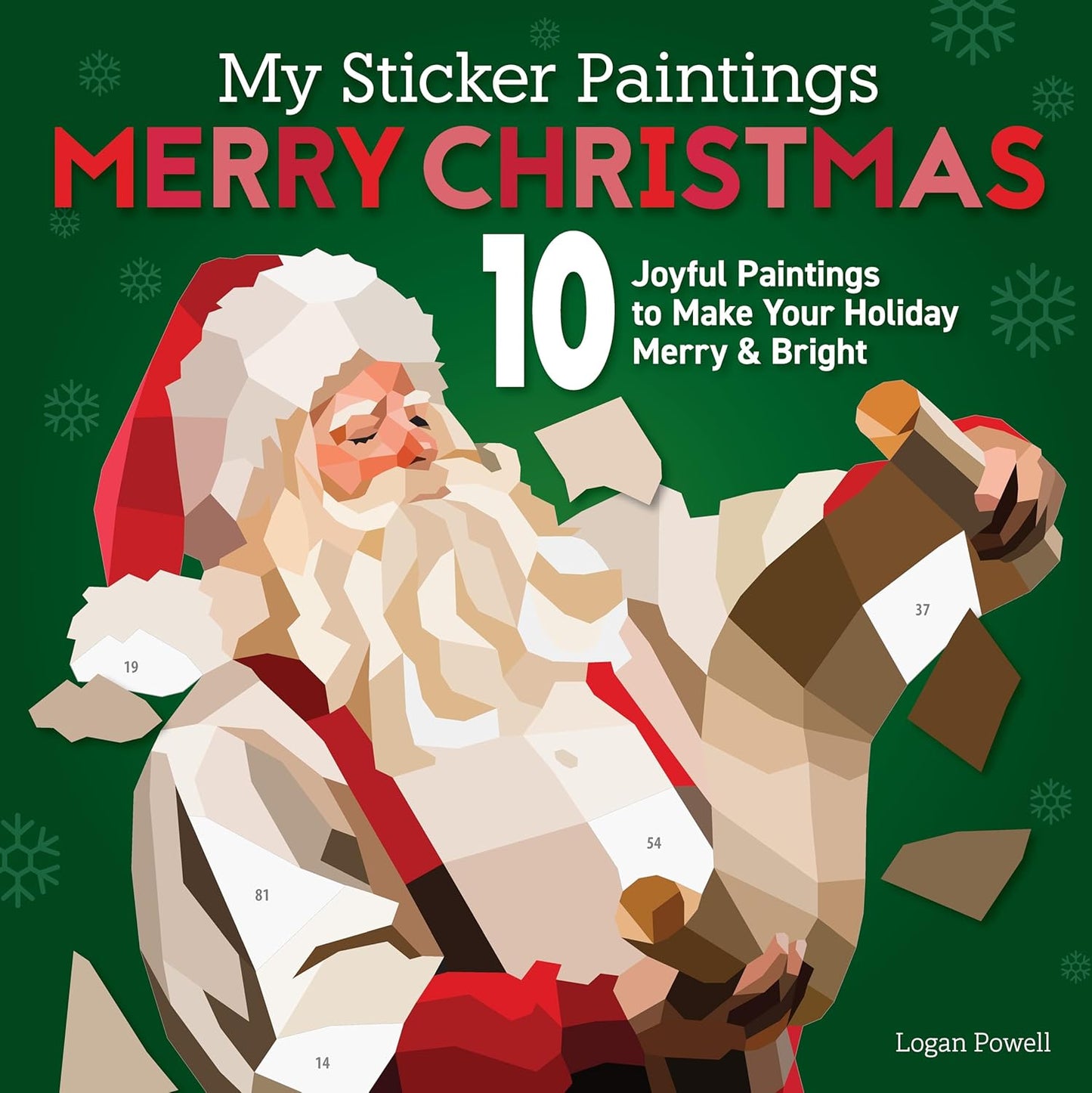 My Sticker Paintings: Merry Christmas: 10 Joyful Paintings to Make Your Holiday Merry & Bright