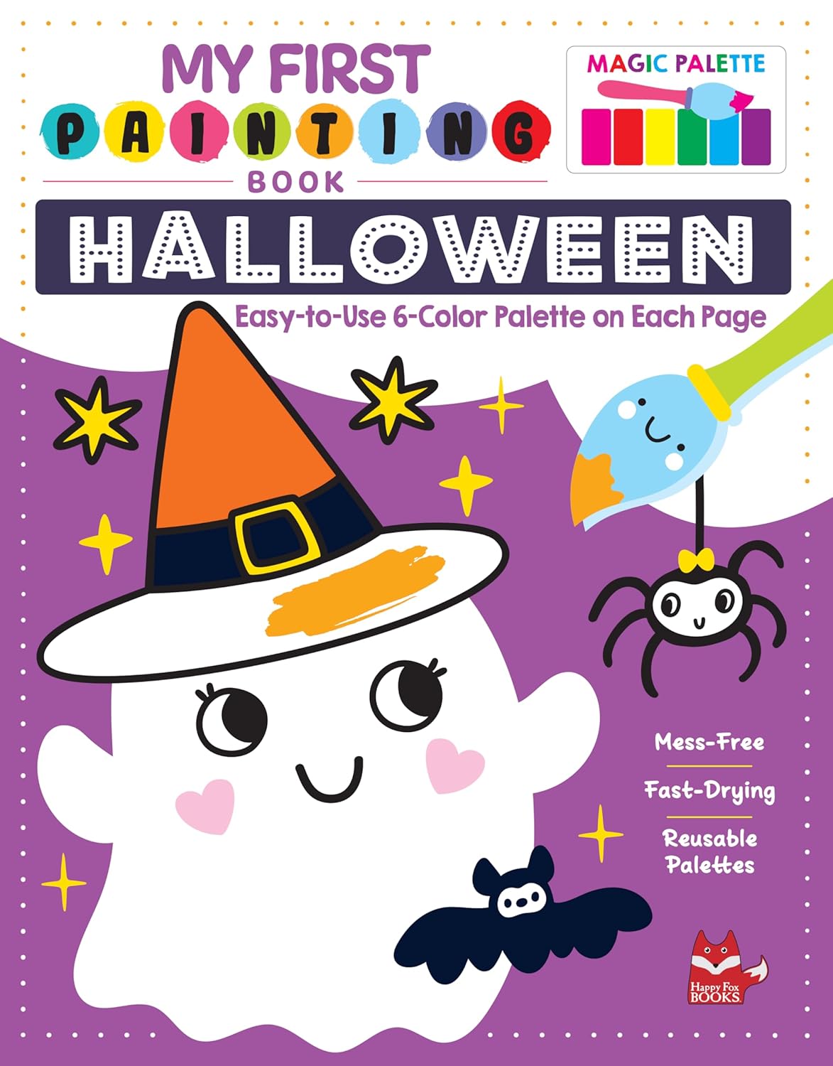 My First Painting Book: Halloween: Easy-To-Use 6-Color Palette on Each Page
