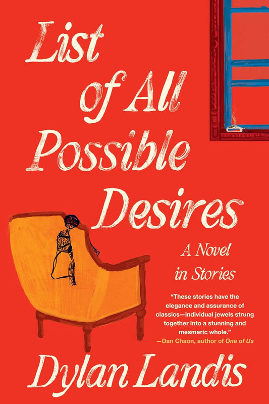 List of All Possible Desires: A Novel in Stories