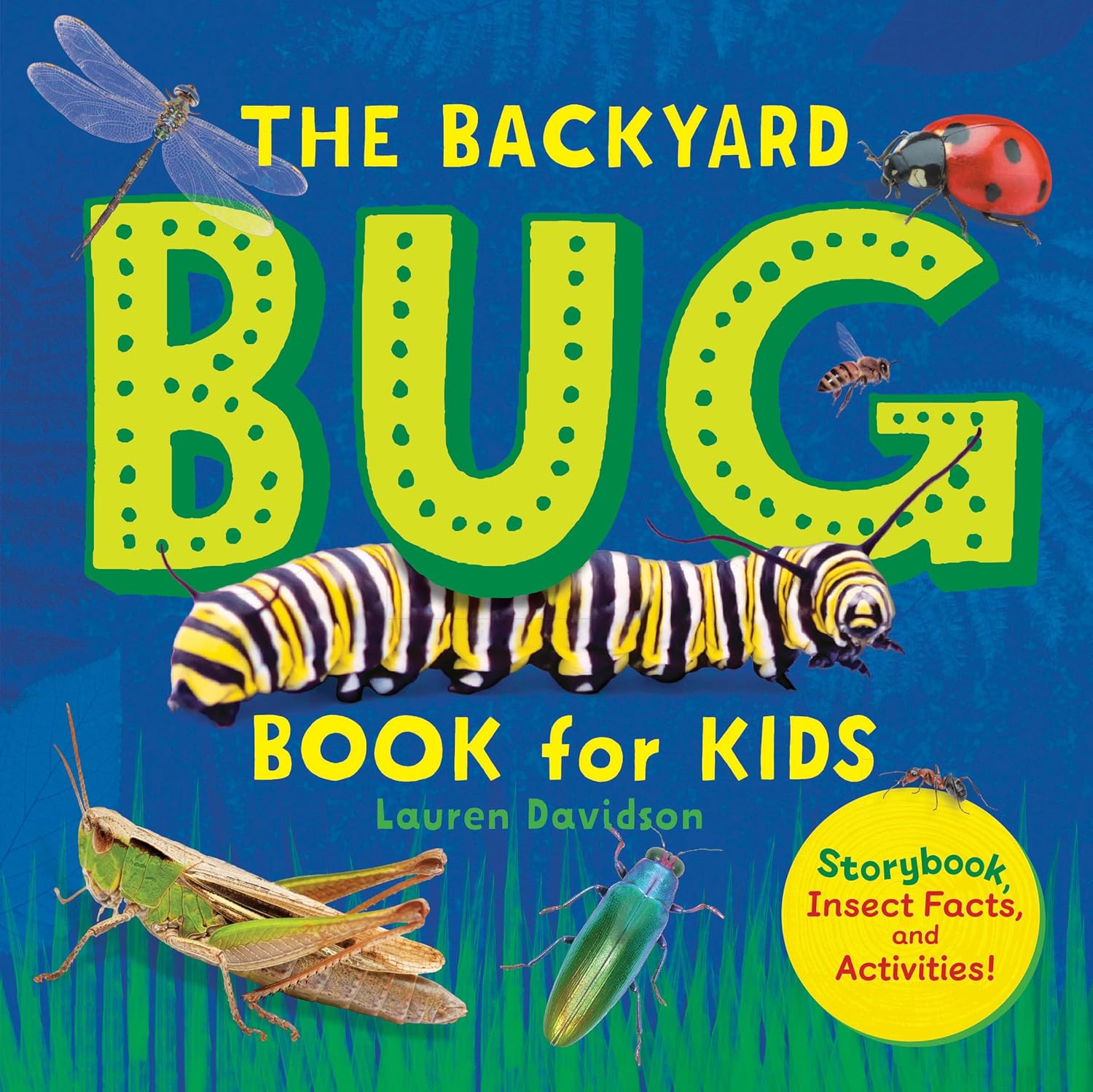 Backyard Bug Book for Kids: Storybook, Insect Facts, and Activities