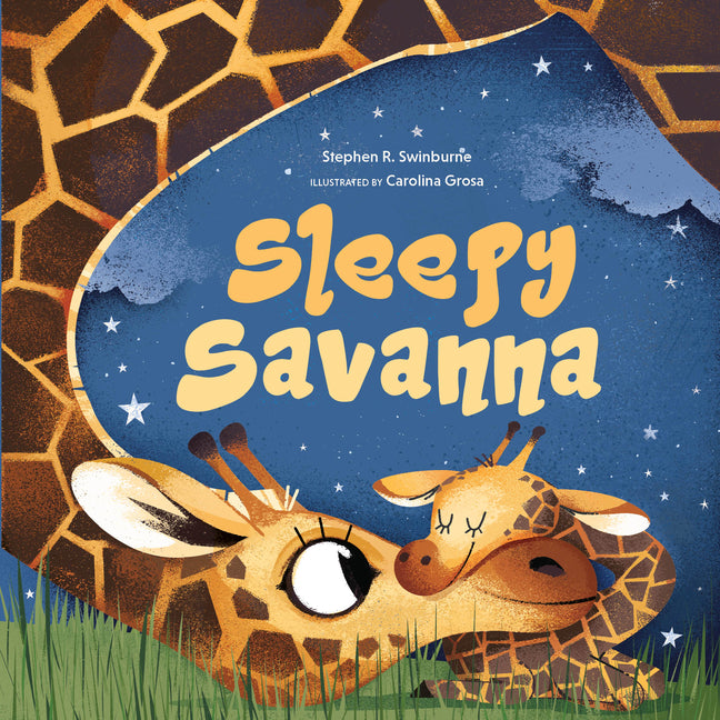 Sleepy Savanna: A Bedtime Book of Baby Animals