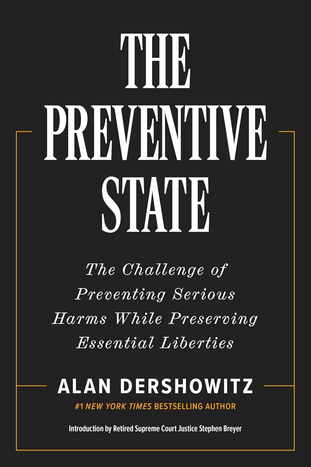 Preventive State: The Challenge of Preventing Serious Harms While Preserving Essential Liberties