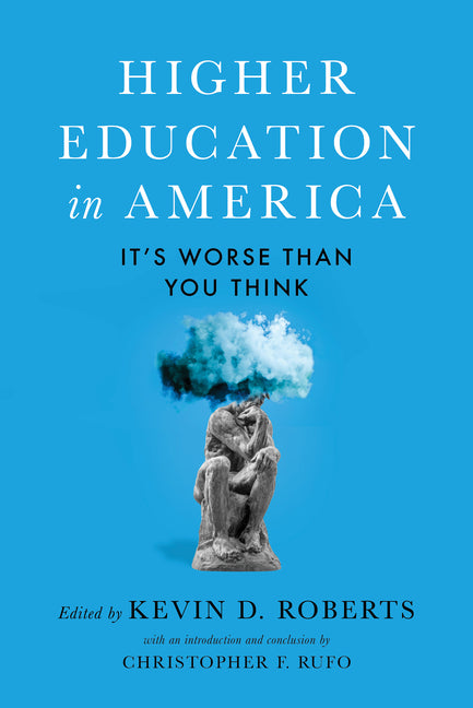 Higher Education in America: It's Worse Than You Think