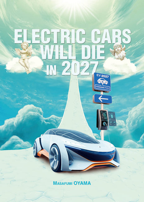 Electric Cars Will Die in 2027