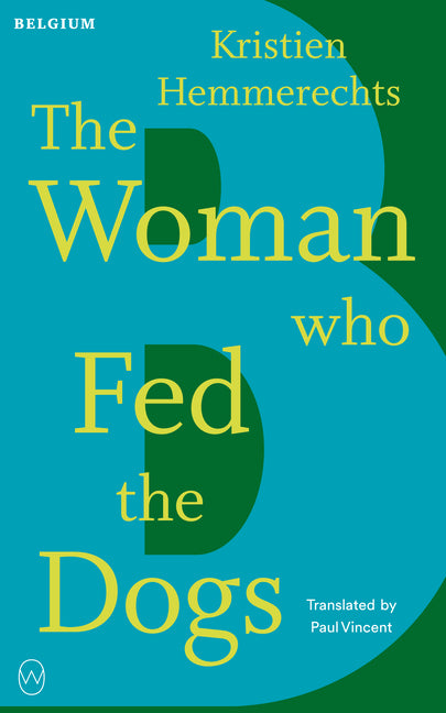 The Woman Who Fed the Dogs: Read the World A to Z: Belgium