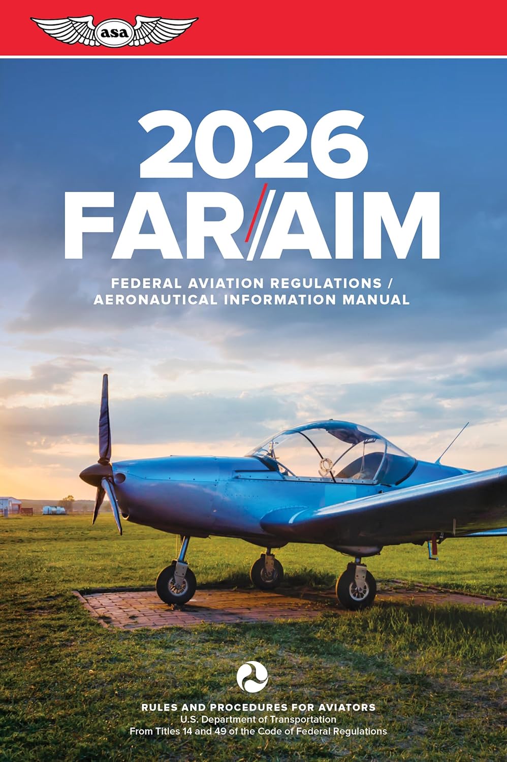 Far/Aim 2026: Federal Aviation Regulations/Aeronautical Information Manual (2026)