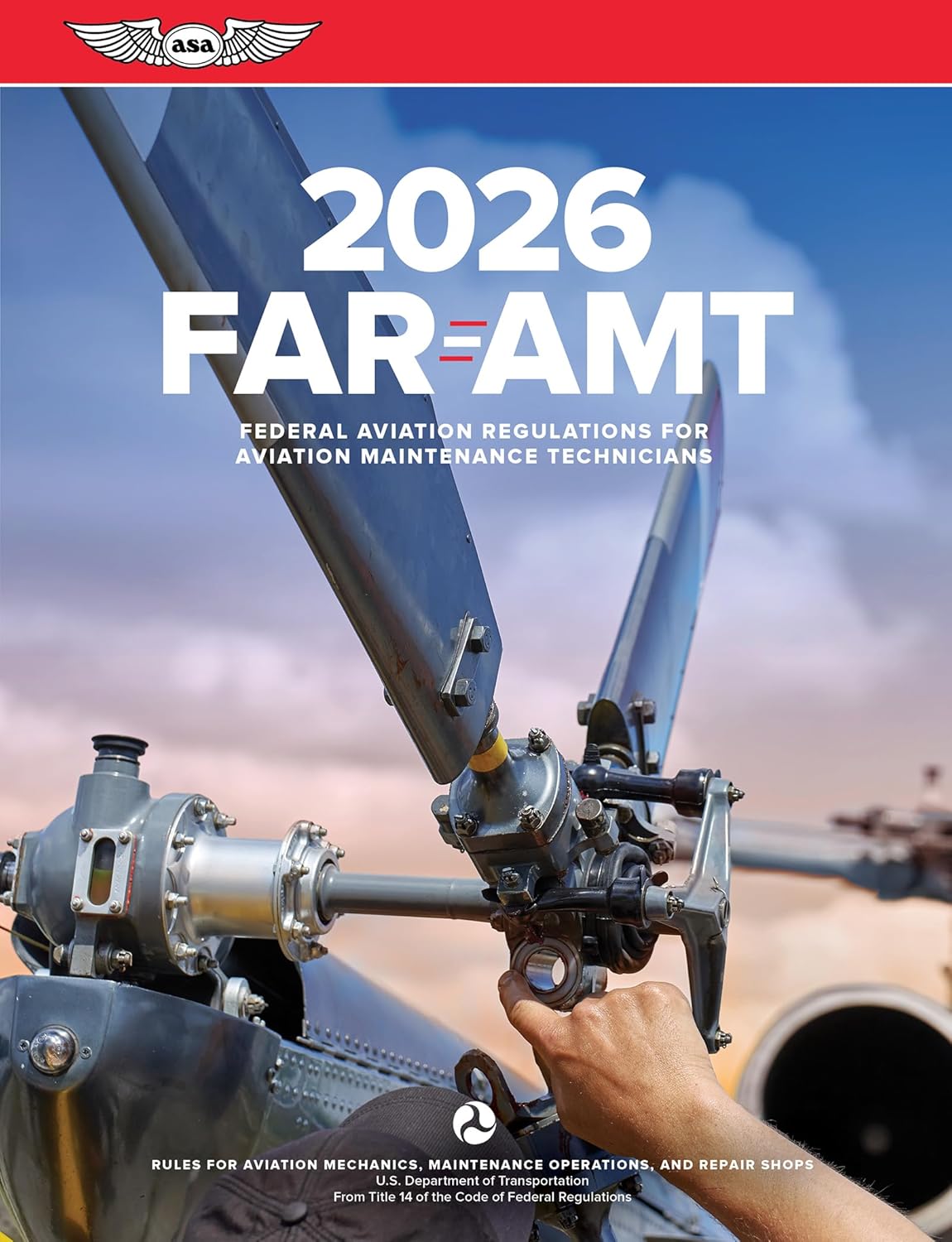 Far-Amt 2026: Federal Aviation Regulations for Aviation Maintenance Technicians (2026)