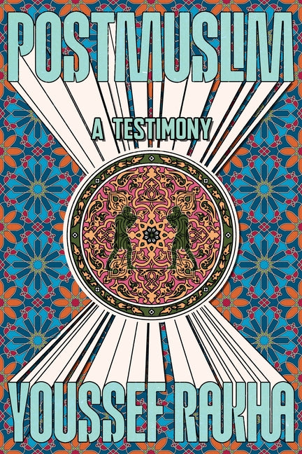 Postmuslim: A Testimony