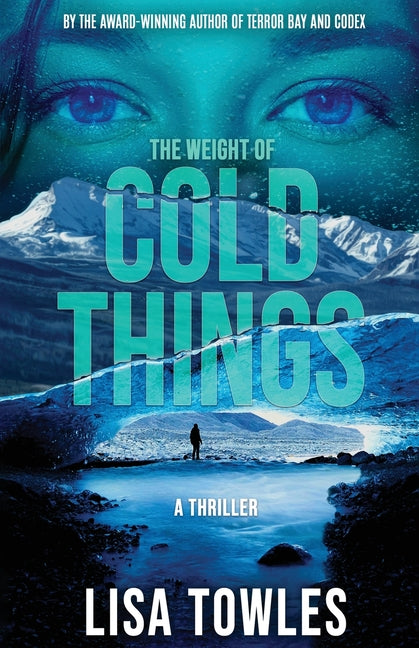 The Weight of Cold Things