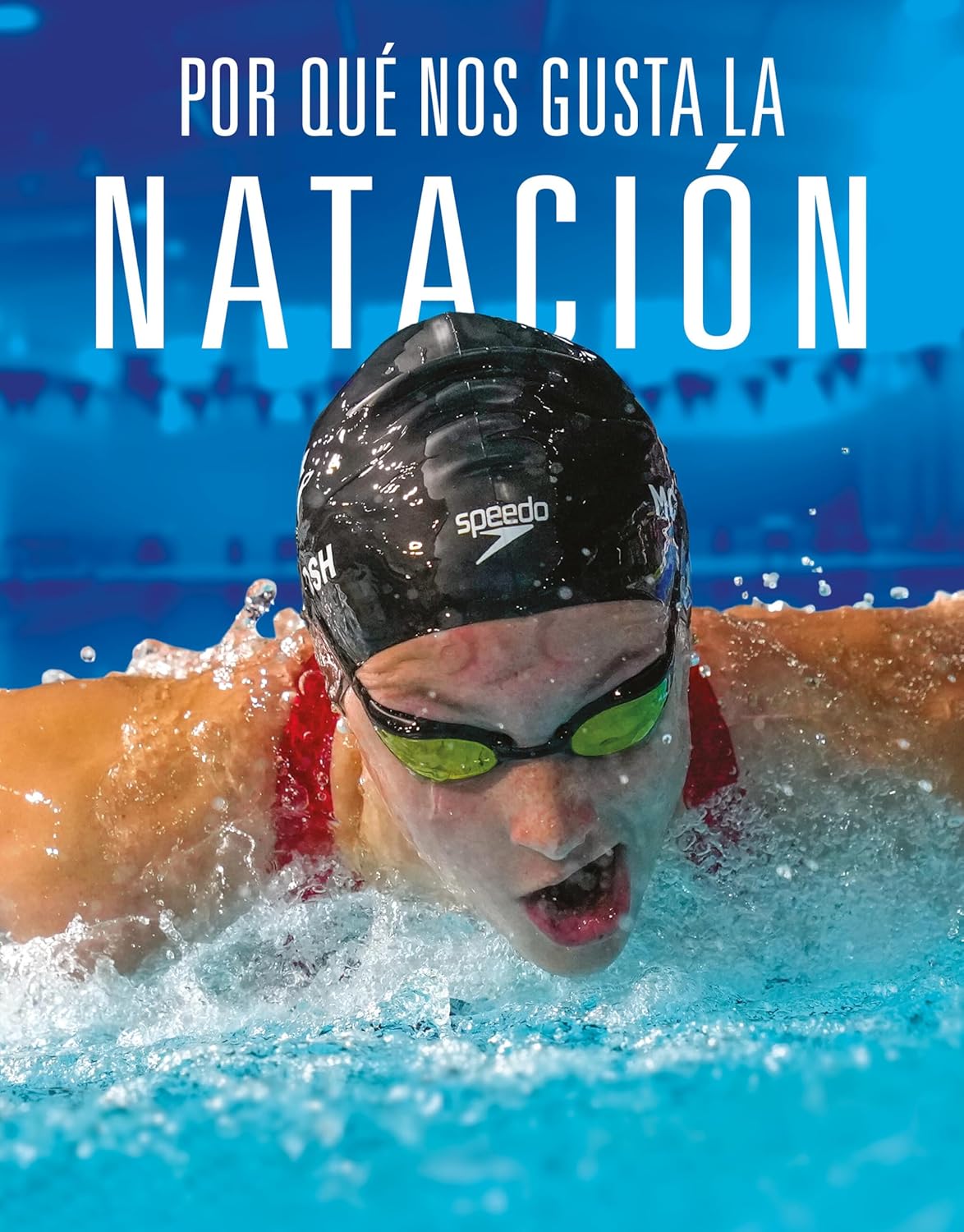Por Que Nos Gusta La Natacion