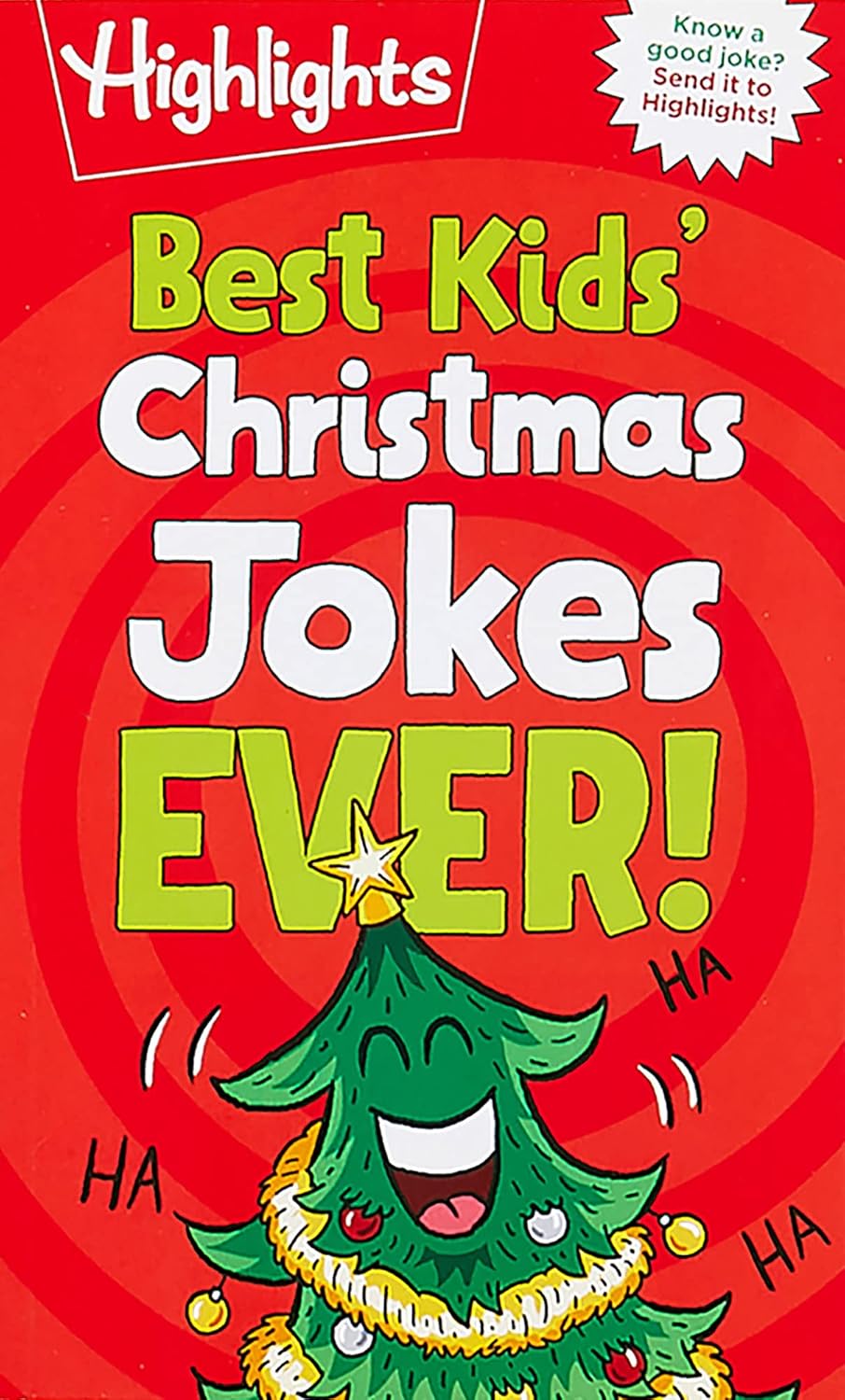 Best Kids' Christmas Jokes Ever!: Festive Collection of Santa Jokes, Reindeer Riddles and Christmas Laughs for a Ho-Larious Christmas-Themed Gift for