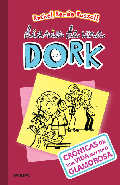 Cronicas de una Vida Muy Poco Glamorosa = Dork Diaries 1