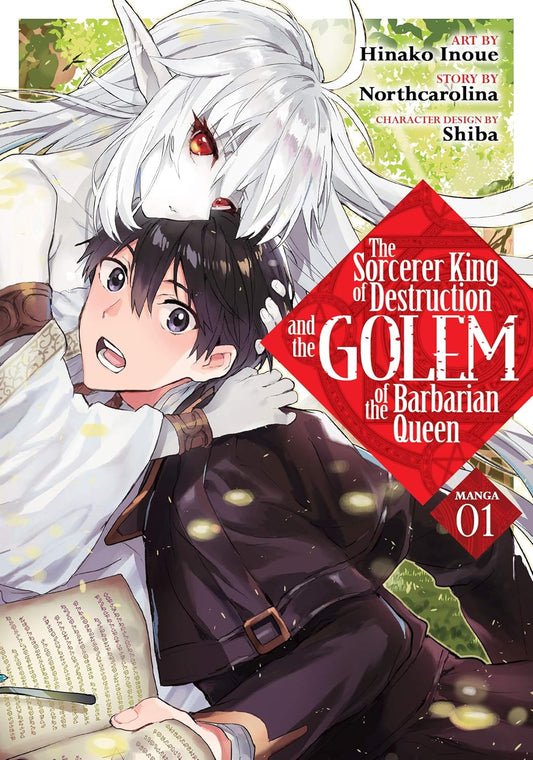 Sorcerer King of Destruction and the Golem of the Barbarian Queen (Manga) Vol. 1