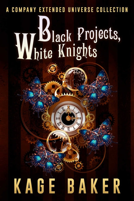 Black Projects, White Knights: A Company Extended Universe Collection