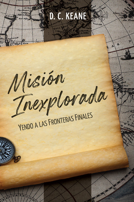 Uncharted Mission [Spanish] Mision Inexplorada: Yendo a Las Fronteras Finales