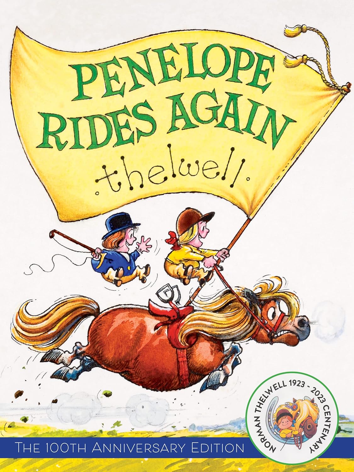 Thelwell's Penelope Rides Again: The 100th Anniversary Edition