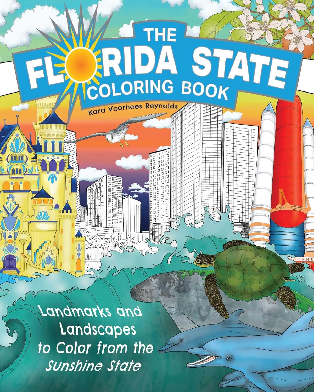 The Florida State Coloring Book: Landmarks and Landscapes to Color from the Sunshine State